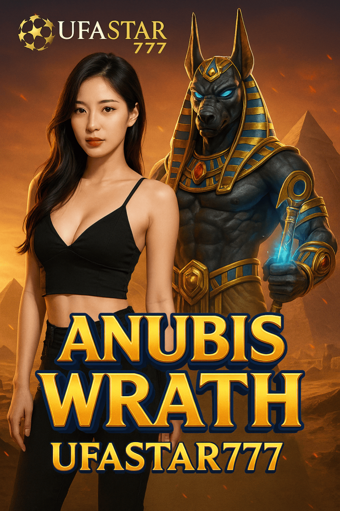 ANUBIS WRATH สล็อตตำนานเทพอนูบิสจาก UFASTAR777 โบนัสแตกง่าย